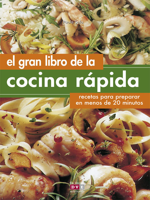 Title details for El gran libro de la cocina rápida by Paola Sala - Available